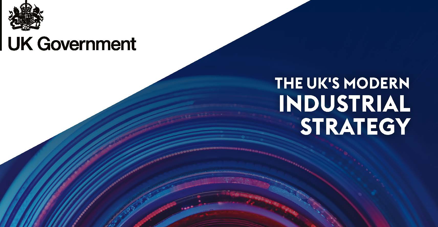 THE UK'S MODERN INDUSTRIAL STRATEGY